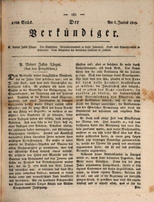 Der Verkündiger oder Zeitschrift für die Fortschritte und neuesten Beobachtungen, Entdeckungen und Erfindungen in den Künsten und Wissenschaften und für gegenseitige Unterhaltung Dienstag 6. Juni 1809