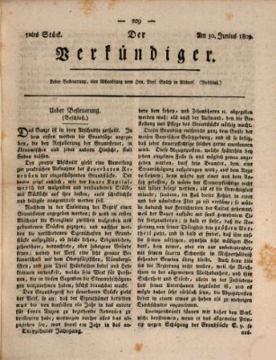 Der Verkündiger oder Zeitschrift für die Fortschritte und neuesten Beobachtungen, Entdeckungen und Erfindungen in den Künsten und Wissenschaften und für gegenseitige Unterhaltung Freitag 30. Juni 1809