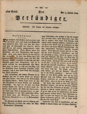 Der Verkündiger oder Zeitschrift für die Fortschritte und neuesten Beobachtungen, Entdeckungen und Erfindungen in den Künsten und Wissenschaften und für gegenseitige Unterhaltung Donnerstag 13. Juli 1809