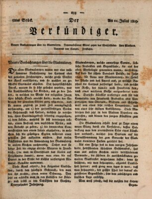 Der Verkündiger oder Zeitschrift für die Fortschritte und neuesten Beobachtungen, Entdeckungen und Erfindungen in den Künsten und Wissenschaften und für gegenseitige Unterhaltung Freitag 21. Juli 1809