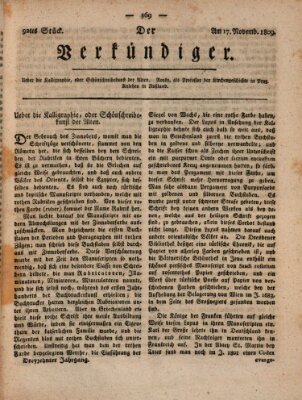 Der Verkündiger oder Zeitschrift für die Fortschritte und neuesten Beobachtungen, Entdeckungen und Erfindungen in den Künsten und Wissenschaften und für gegenseitige Unterhaltung Freitag 17. November 1809