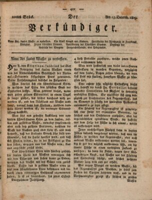 Der Verkündiger oder Zeitschrift für die Fortschritte und neuesten Beobachtungen, Entdeckungen und Erfindungen in den Künsten und Wissenschaften und für gegenseitige Unterhaltung Freitag 15. Dezember 1809