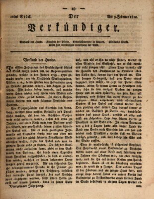 Der Verkündiger oder Zeitschrift für die Fortschritte und neuesten Beobachtungen, Entdeckungen und Erfindungen in den Künsten und Wissenschaften und für gegenseitige Unterhaltung Freitag 9. Februar 1810