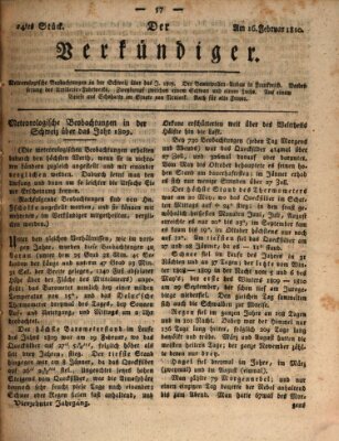 Der Verkündiger oder Zeitschrift für die Fortschritte und neuesten Beobachtungen, Entdeckungen und Erfindungen in den Künsten und Wissenschaften und für gegenseitige Unterhaltung Freitag 16. Februar 1810