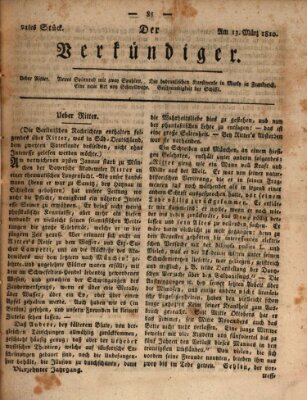 Der Verkündiger oder Zeitschrift für die Fortschritte und neuesten Beobachtungen, Entdeckungen und Erfindungen in den Künsten und Wissenschaften und für gegenseitige Unterhaltung Dienstag 13. März 1810