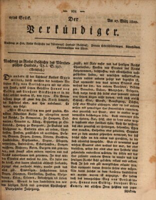 Der Verkündiger oder Zeitschrift für die Fortschritte und neuesten Beobachtungen, Entdeckungen und Erfindungen in den Künsten und Wissenschaften und für gegenseitige Unterhaltung Dienstag 27. März 1810