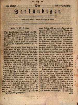 Der Verkündiger oder Zeitschrift für die Fortschritte und neuesten Beobachtungen, Entdeckungen und Erfindungen in den Künsten und Wissenschaften und für gegenseitige Unterhaltung Freitag 30. März 1810