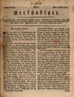 Der Verkündiger oder Zeitschrift für die Fortschritte und neuesten Beobachtungen, Entdeckungen und Erfindungen in den Künsten und Wissenschaften und für gegenseitige Unterhaltung Freitag 27. April 1810