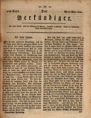 Der Verkündiger oder Zeitschrift für die Fortschritte und neuesten Beobachtungen, Entdeckungen und Erfindungen in den Künsten und Wissenschaften und für gegenseitige Unterhaltung Dienstag 22. Mai 1810