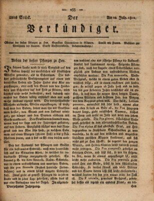 Der Verkündiger oder Zeitschrift für die Fortschritte und neuesten Beobachtungen, Entdeckungen und Erfindungen in den Künsten und Wissenschaften und für gegenseitige Unterhaltung Freitag 20. Juli 1810