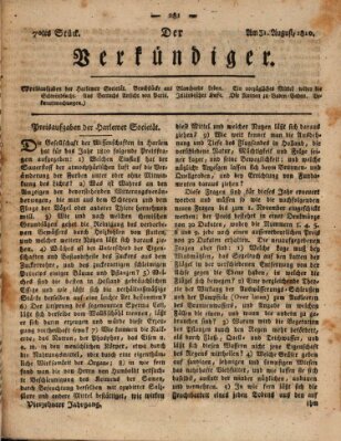 Der Verkündiger oder Zeitschrift für die Fortschritte und neuesten Beobachtungen, Entdeckungen und Erfindungen in den Künsten und Wissenschaften und für gegenseitige Unterhaltung Freitag 31. August 1810