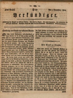 Der Verkündiger oder Zeitschrift für die Fortschritte und neuesten Beobachtungen, Entdeckungen und Erfindungen in den Künsten und Wissenschaften und für gegenseitige Unterhaltung Dienstag 4. Dezember 1810