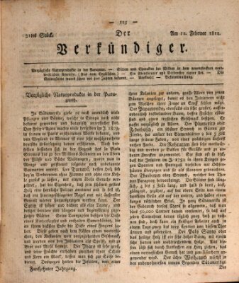 Der Verkündiger oder Zeitschrift für die Fortschritte und neuesten Beobachtungen, Entdeckungen und Erfindungen in den Künsten und Wissenschaften und für gegenseitige Unterhaltung Dienstag 12. Februar 1811