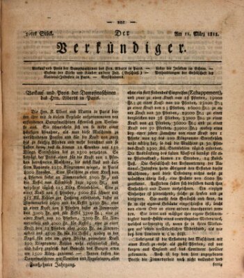 Der Verkündiger oder Zeitschrift für die Fortschritte und neuesten Beobachtungen, Entdeckungen und Erfindungen in den Künsten und Wissenschaften und für gegenseitige Unterhaltung Montag 11. März 1811