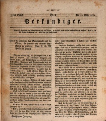 Der Verkündiger oder Zeitschrift für die Fortschritte und neuesten Beobachtungen, Entdeckungen und Erfindungen in den Künsten und Wissenschaften und für gegenseitige Unterhaltung Dienstag 12. März 1811