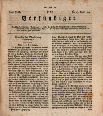 Der Verkündiger oder Zeitschrift für die Fortschritte und neuesten Beobachtungen, Entdeckungen und Erfindungen in den Künsten und Wissenschaften und für gegenseitige Unterhaltung Dienstag 23. April 1811