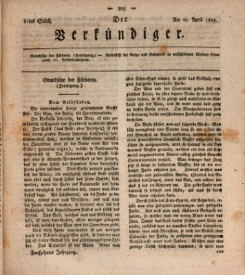 Der Verkündiger oder Zeitschrift für die Fortschritte und neuesten Beobachtungen, Entdeckungen und Erfindungen in den Künsten und Wissenschaften und für gegenseitige Unterhaltung Donnerstag 25. April 1811