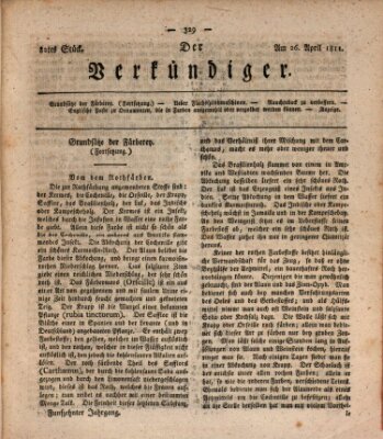 Der Verkündiger oder Zeitschrift für die Fortschritte und neuesten Beobachtungen, Entdeckungen und Erfindungen in den Künsten und Wissenschaften und für gegenseitige Unterhaltung Freitag 26. April 1811