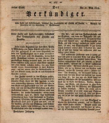 Der Verkündiger oder Zeitschrift für die Fortschritte und neuesten Beobachtungen, Entdeckungen und Erfindungen in den Künsten und Wissenschaften und für gegenseitige Unterhaltung Donnerstag 30. Mai 1811