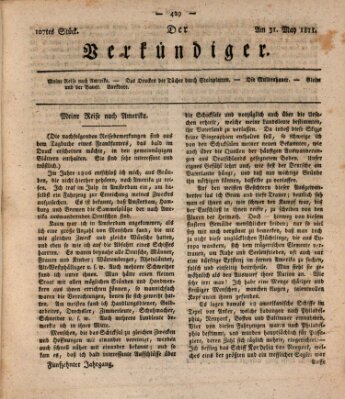 Der Verkündiger oder Zeitschrift für die Fortschritte und neuesten Beobachtungen, Entdeckungen und Erfindungen in den Künsten und Wissenschaften und für gegenseitige Unterhaltung Freitag 31. Mai 1811