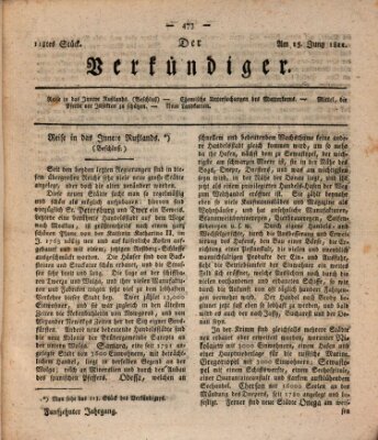 Der Verkündiger oder Zeitschrift für die Fortschritte und neuesten Beobachtungen, Entdeckungen und Erfindungen in den Künsten und Wissenschaften und für gegenseitige Unterhaltung Samstag 15. Juni 1811