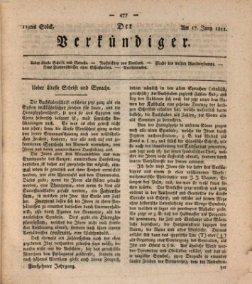 Der Verkündiger oder Zeitschrift für die Fortschritte und neuesten Beobachtungen, Entdeckungen und Erfindungen in den Künsten und Wissenschaften und für gegenseitige Unterhaltung Montag 17. Juni 1811