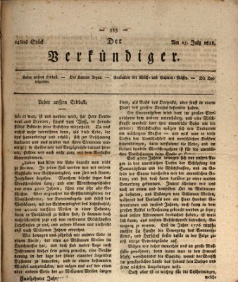 Der Verkündiger oder Zeitschrift für die Fortschritte und neuesten Beobachtungen, Entdeckungen und Erfindungen in den Künsten und Wissenschaften und für gegenseitige Unterhaltung Donnerstag 25. Juli 1811