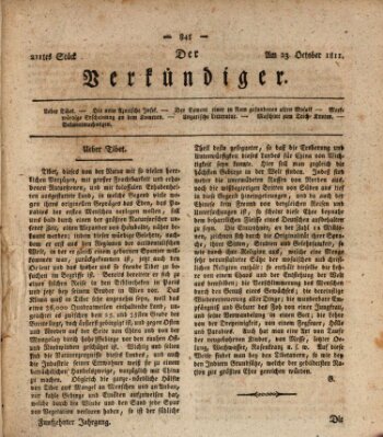 Der Verkündiger oder Zeitschrift für die Fortschritte und neuesten Beobachtungen, Entdeckungen und Erfindungen in den Künsten und Wissenschaften und für gegenseitige Unterhaltung Mittwoch 23. Oktober 1811