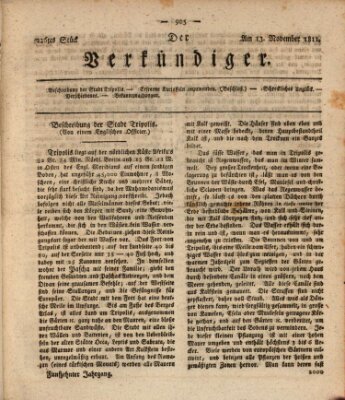 Der Verkündiger oder Zeitschrift für die Fortschritte und neuesten Beobachtungen, Entdeckungen und Erfindungen in den Künsten und Wissenschaften und für gegenseitige Unterhaltung Mittwoch 13. November 1811