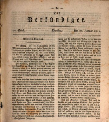 Der Verkündiger oder Zeitschrift für die Fortschritte und neuesten Beobachtungen, Entdeckungen und Erfindungen in den Künsten und Wissenschaften und für gegenseitige Unterhaltung Dienstag 28. Januar 1812