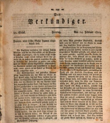 Der Verkündiger oder Zeitschrift für die Fortschritte und neuesten Beobachtungen, Entdeckungen und Erfindungen in den Künsten und Wissenschaften und für gegenseitige Unterhaltung Freitag 14. Februar 1812