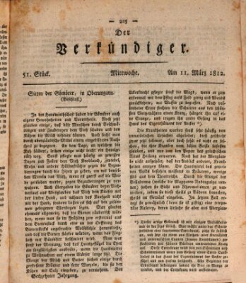 Der Verkündiger oder Zeitschrift für die Fortschritte und neuesten Beobachtungen, Entdeckungen und Erfindungen in den Künsten und Wissenschaften und für gegenseitige Unterhaltung Mittwoch 11. März 1812