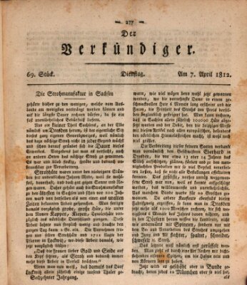 Der Verkündiger oder Zeitschrift für die Fortschritte und neuesten Beobachtungen, Entdeckungen und Erfindungen in den Künsten und Wissenschaften und für gegenseitige Unterhaltung Dienstag 7. April 1812