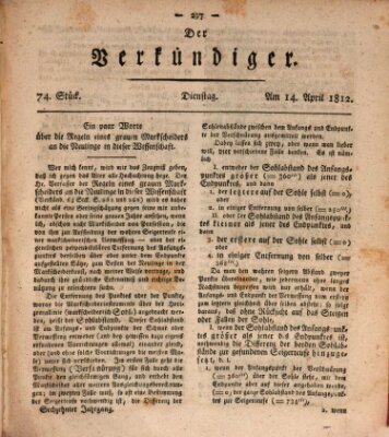 Der Verkündiger oder Zeitschrift für die Fortschritte und neuesten Beobachtungen, Entdeckungen und Erfindungen in den Künsten und Wissenschaften und für gegenseitige Unterhaltung Dienstag 14. April 1812