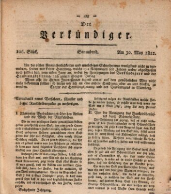 Der Verkündiger oder Zeitschrift für die Fortschritte und neuesten Beobachtungen, Entdeckungen und Erfindungen in den Künsten und Wissenschaften und für gegenseitige Unterhaltung Samstag 30. Mai 1812