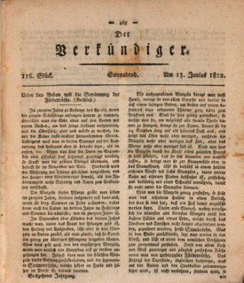 Der Verkündiger oder Zeitschrift für die Fortschritte und neuesten Beobachtungen, Entdeckungen und Erfindungen in den Künsten und Wissenschaften und für gegenseitige Unterhaltung Samstag 13. Juni 1812