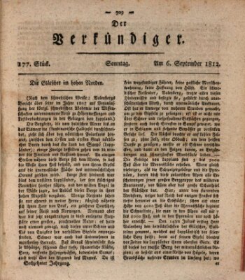 Der Verkündiger oder Zeitschrift für die Fortschritte und neuesten Beobachtungen, Entdeckungen und Erfindungen in den Künsten und Wissenschaften und für gegenseitige Unterhaltung Sonntag 6. September 1812