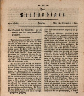 Der Verkündiger oder Zeitschrift für die Fortschritte und neuesten Beobachtungen, Entdeckungen und Erfindungen in den Künsten und Wissenschaften und für gegenseitige Unterhaltung Freitag 11. September 1812