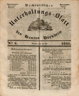 Wöchentliches Unterhaltungs-Blatt für den Kanton Dürkheim Sonntag 10. Juli 1836