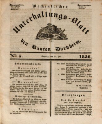 Wöchentliches Unterhaltungs-Blatt für den Kanton Dürkheim Sonntag 24. Juli 1836