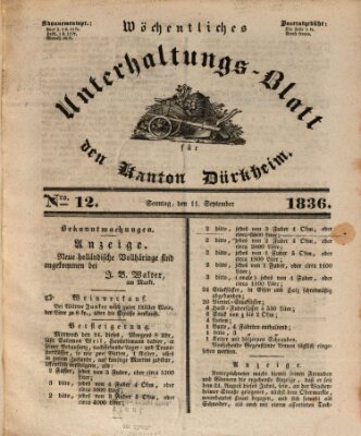 Wöchentliches Unterhaltungs-Blatt für den Kanton Dürkheim Sonntag 11. September 1836