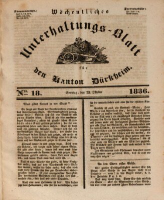 Wöchentliches Unterhaltungs-Blatt für den Kanton Dürkheim Sonntag 23. Oktober 1836