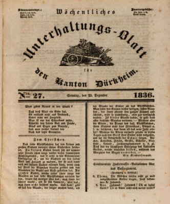 Wöchentliches Unterhaltungs-Blatt für den Kanton Dürkheim Sonntag 25. Dezember 1836