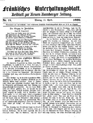 Fränkisches Unterhaltungsblatt (Bamberger Zeitung) Montag 11. April 1870