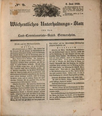 Wöchentliches Unterhaltungs-Blatt für den Land-Commissariats-Bezirk Germersheim und dessen Umgebung Samstag 8. Juni 1833