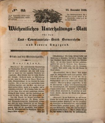 Wöchentliches Unterhaltungs-Blatt für den Land-Commissariats-Bezirk Germersheim und dessen Umgebung Freitag 15. November 1833