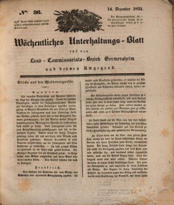 Wöchentliches Unterhaltungs-Blatt für den Land-Commissariats-Bezirk Germersheim und dessen Umgebung Samstag 14. Dezember 1833