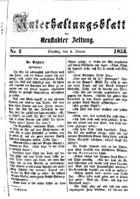 Neustadter Zeitung. Unterhaltungsblatt der Neustadter Zeitung (Neustadter Zeitung) Dienstag 4. Januar 1853