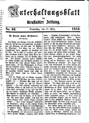 Neustadter Zeitung. Unterhaltungsblatt der Neustadter Zeitung (Neustadter Zeitung) Donnerstag 17. März 1853