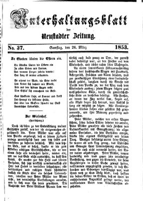 Neustadter Zeitung. Unterhaltungsblatt der Neustadter Zeitung (Neustadter Zeitung) Samstag 26. März 1853